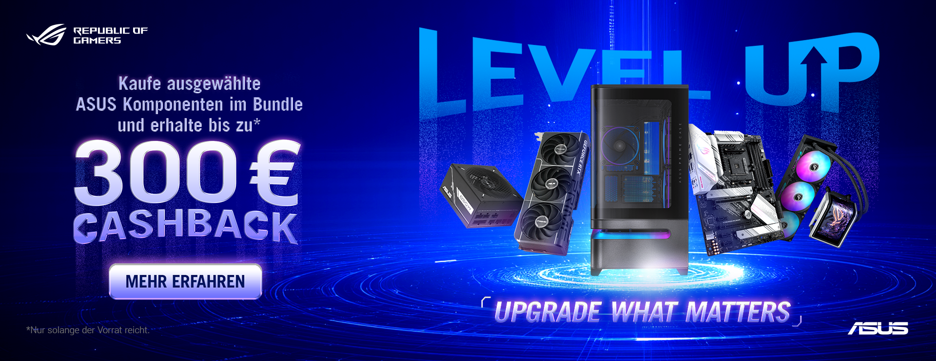 ASUS ROG Level Up — Kaufe ausgewählte ASUS Komponenten im Bundle und erhalte bis zu 300 € Cashback